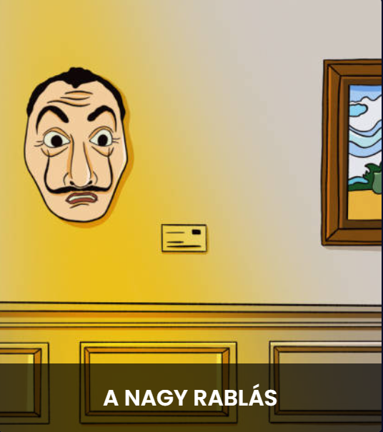 A Nagy Rablás Szabadulószoba - Budapest